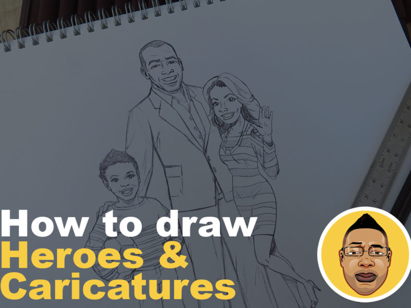 How to draw Heroes & Caricatures
